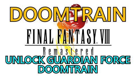 ff8 doomtrain guide.